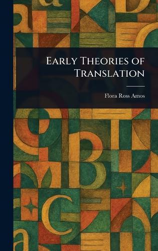 Early Theories of Translation