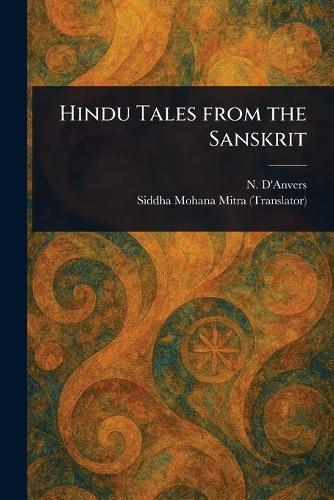 Hindu Tales From the Sanskrit
