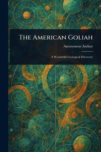 The American Goliah