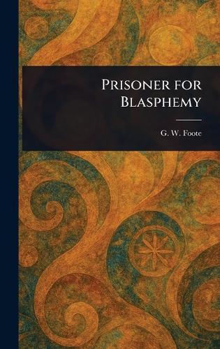 Prisoner for Blasphemy