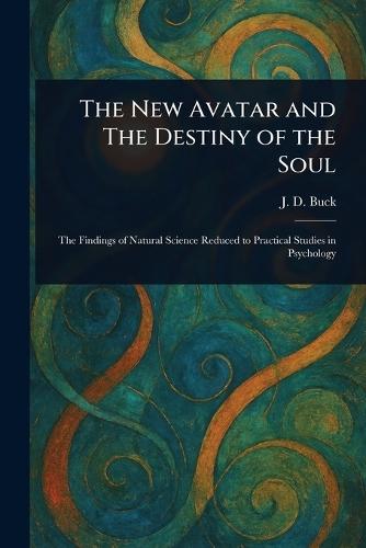 The New Avatar and The Destiny of the Soul