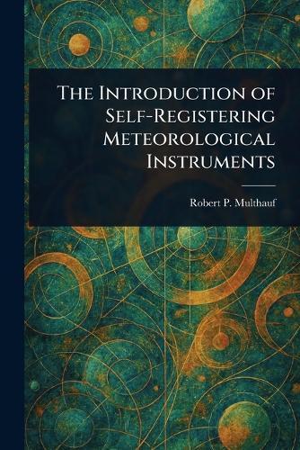 The Introduction of Self-Registering Meteorological Instruments