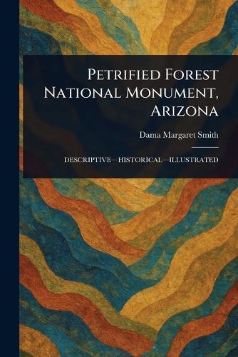 Petrified Forest National Monument, Arizona