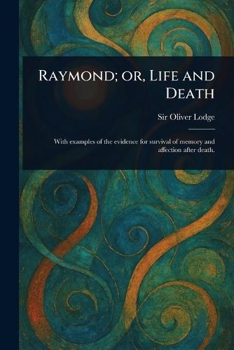 Raymond; or, Life and Death