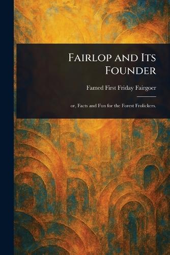 Fairlop and Its Founder