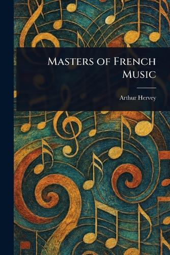 Masters of French Music