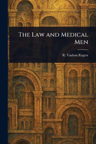 The Law and Medical Men