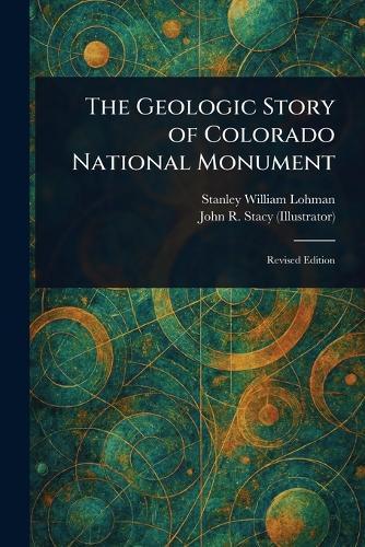 The Geologic Story of Colorado National Monument