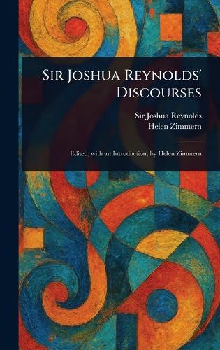 Sir Joshua Reynolds' Discourses