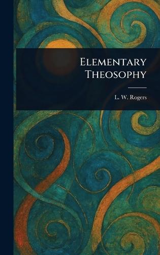 Elementary Theosophy
