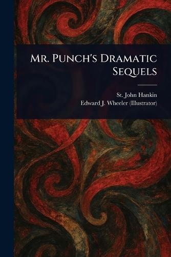 Mr. Punch's Dramatic Sequels
