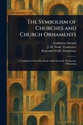 The Symbolism of Churches and Church Ornaments