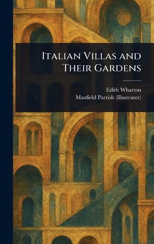Italian Villas and Their Gardens