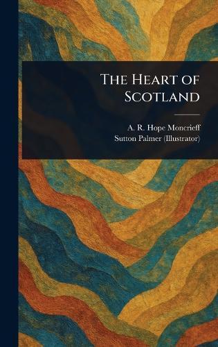 The Heart of Scotland