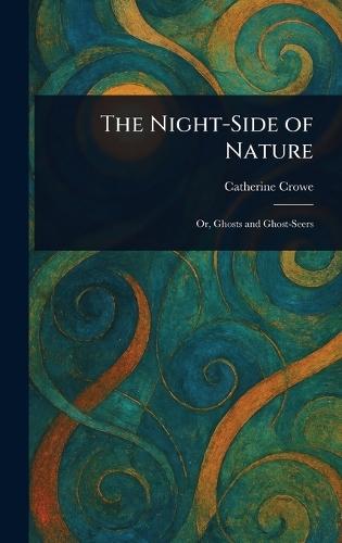 The Night-Side of Nature