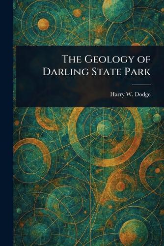 The Geology of Darling State Park
