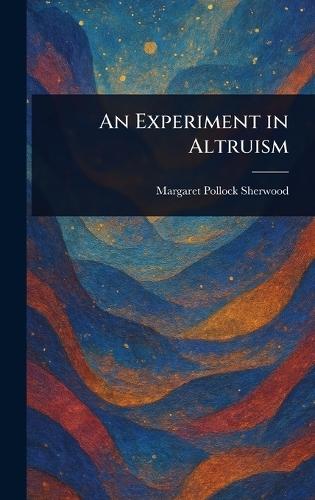 An Experiment in Altruism