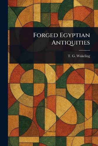 Forged Egyptian Antiquities