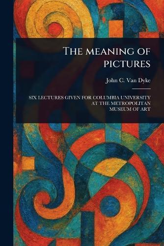 The Meaning of Pictures