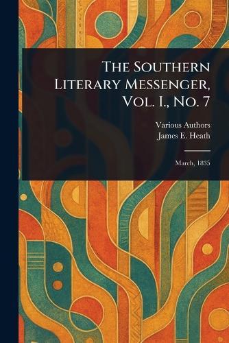 The Southern Literary Messenger, Vol. I., No. 7