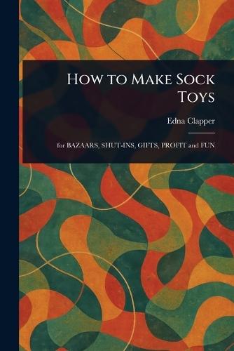 How to Make Sock Toys