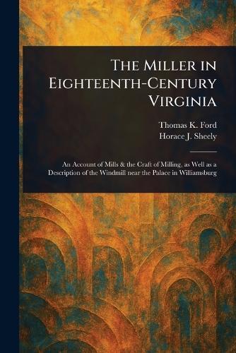The Miller in Eighteenth-Century Virginia