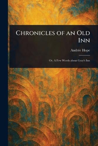 Chronicles of an Old Inn