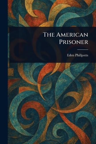 The American Prisoner