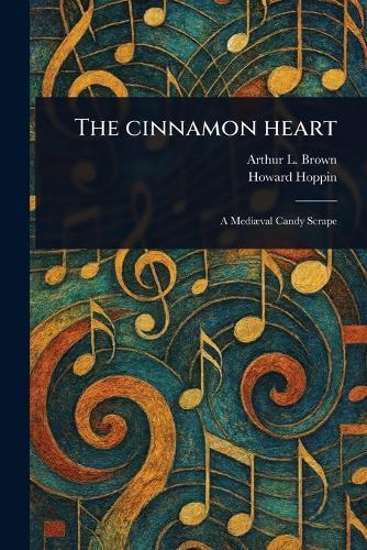 The Cinnamon Heart