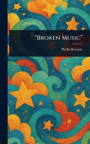 ""Broken Music""
