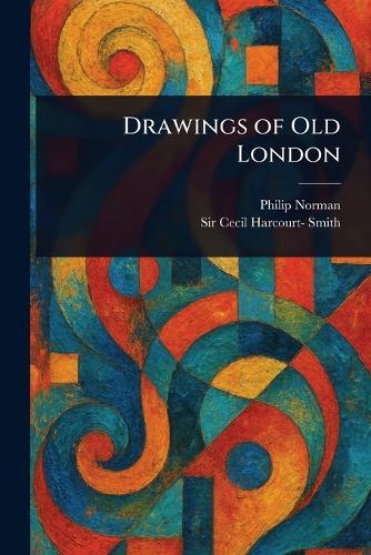 Drawings of Old London