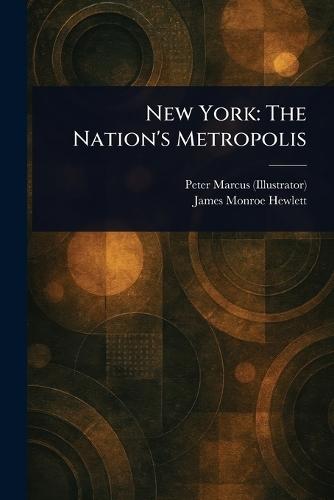 New York: The Nation's Metropolis