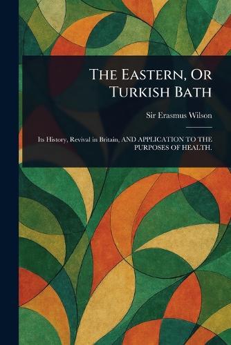 The Eastern, Or Turkish Bath
