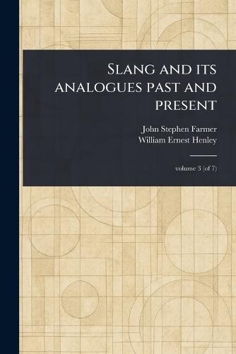 Slang and Its Analogues Past and Present