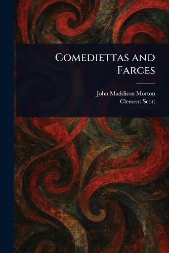 Comediettas and Farces