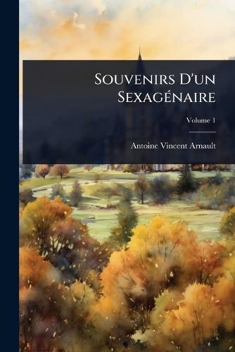 Souvenirs D'un SexagÃ(c)naire