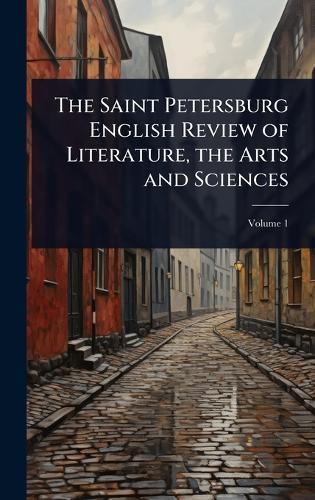 The Saint Petersburg English Review of Literature, the Arts and Sciences