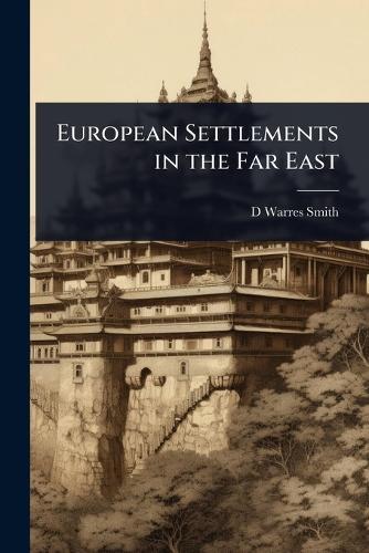 European Settlements in the Far East