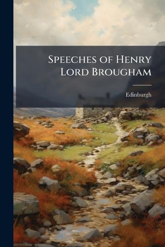 Speeches of Henry Lord Brougham