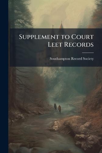 Supplement to Court Leet Records