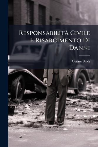 ResponsabilitÃ Civile E Risarcimento Di Danni