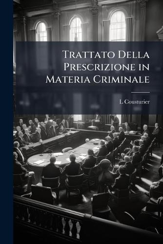 Trattato Della Prescrizione in Materia Criminale