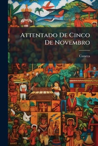 Attentado De Cinco De Novembro