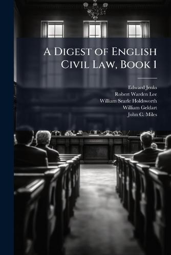 A Digest of English Civil Law, Book 1