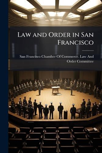 Law and Order in San Francisco