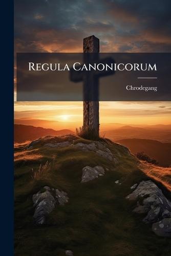 Regula Canonicorum