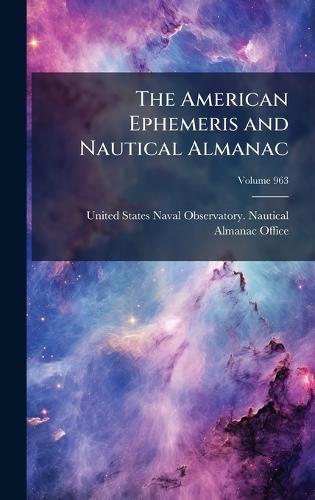 The American Ephemeris and Nautical Almanac