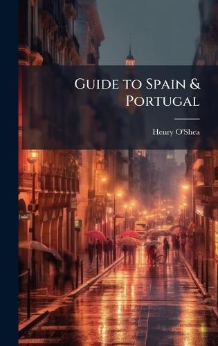 Guide to Spain & Portugal