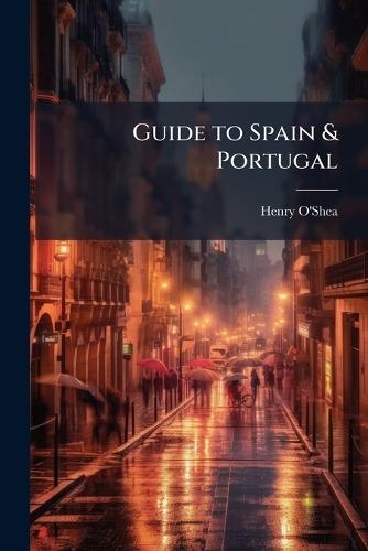 Guide to Spain & Portugal