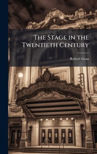 The Stage in the Twentieth Century